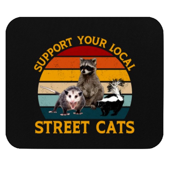 Support Your Local Street Cats Mouse Pads,Opossum