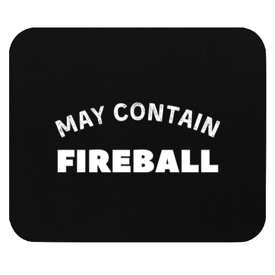 May Contain Fireball vintage Drinker Mouse Pads