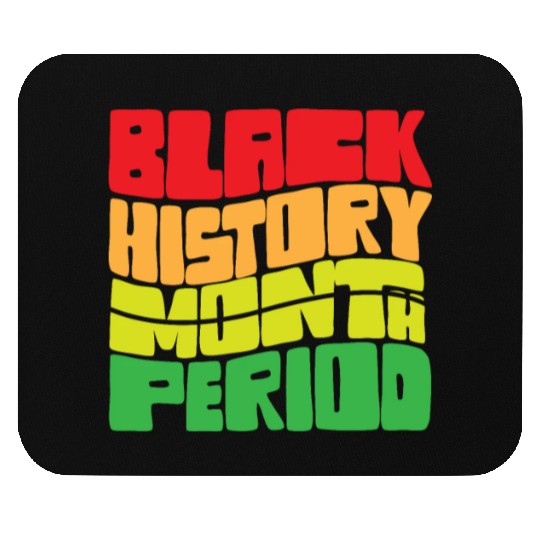 Black History Month Period African American Pride Mouse Pads