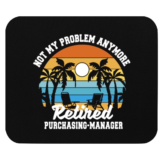 Retirement gift idea Retired Purchasing manager Mouse Pads