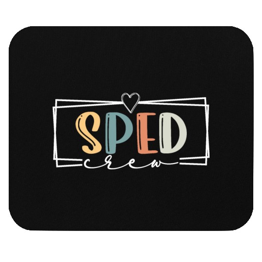 Sped Crew SPED Teacher Special Education Team SPED Mouse Pads
