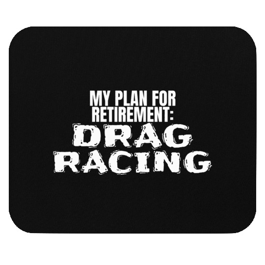Drag Strip 1320 Accessories Plan For Retirement Dr Mouse Pads