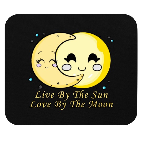 Live By The Sun Love By The Moon, Cartoon Sun Moon Mouse Pads