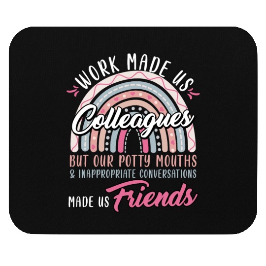 Retirement Start Work made Us Colleagues Mouse Pads