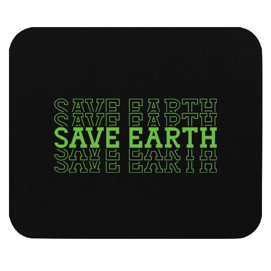 save earth Mouse Pads