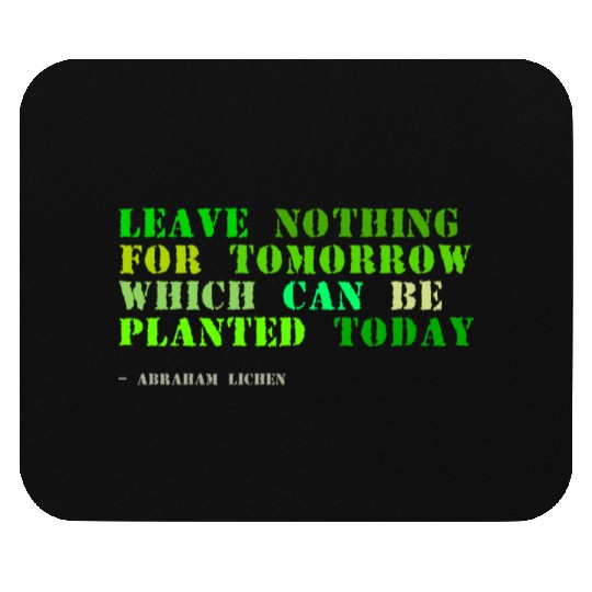 Plant sayings fake abraham lincoln quote Mouse Pads