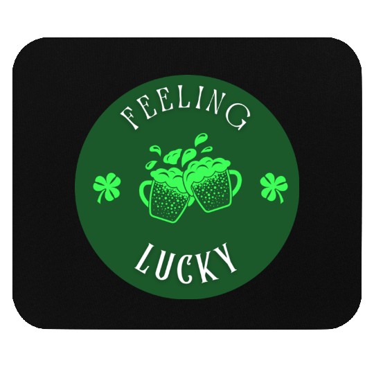 Feeling Lucky Mouse Pads