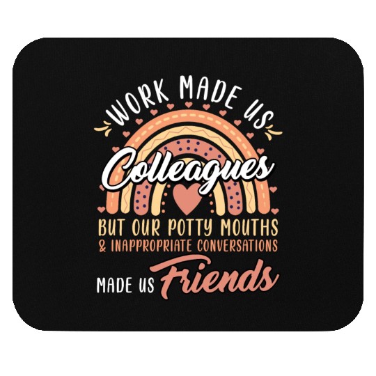 Retirement Start Work made Us Colleagues Mouse Pads
