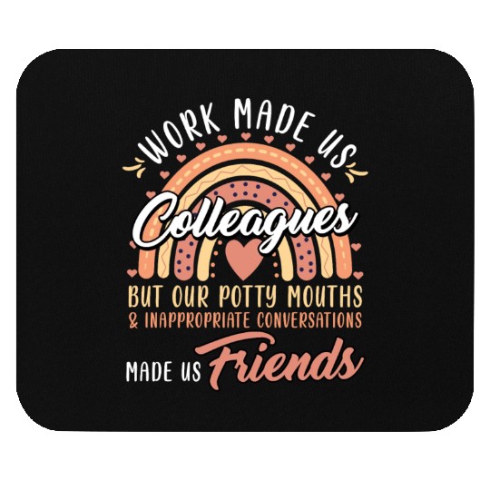 Retirement Start Work made Us Colleagues Mouse Pads