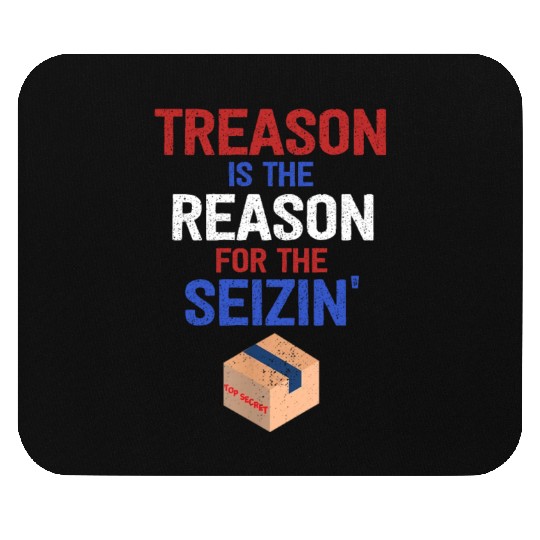 Treason is the Reason for the Seizin FBI Raid Mouse Pads