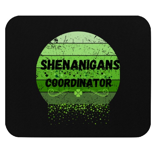 Shenanigans Coordinator for St Patrick's Day Mouse Pads