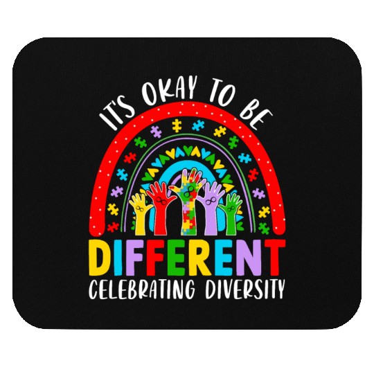 It S Okay To Be Different Embrace Neurodiversity Mouse Pads