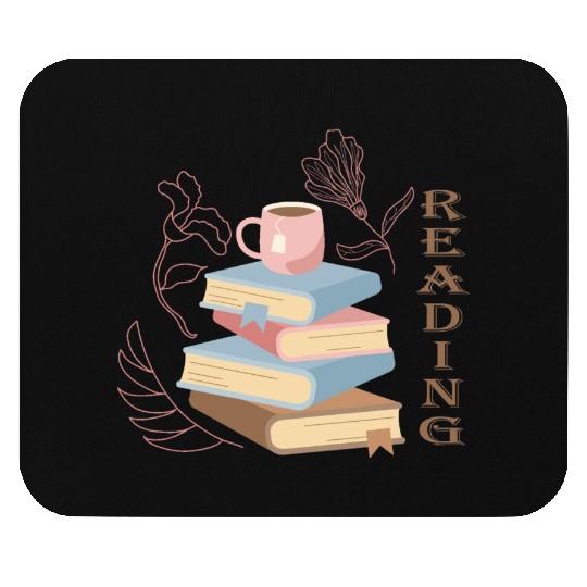 Addicted to reading books and tea Mouse Pads