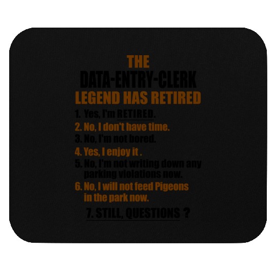 Retirement gift idea Retired Data-Entry-Clerk Mouse Pads
