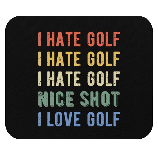 Funny Golfer - I Hate Golf I Mouse Pads