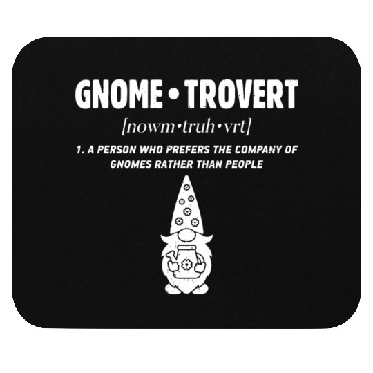 Garden Gnome Lover Gnomes Mouse Pads