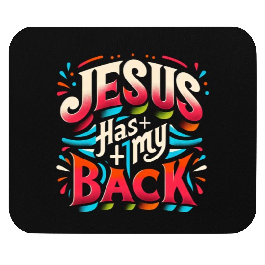 Jesus Has My Back 22 Mouse Pads