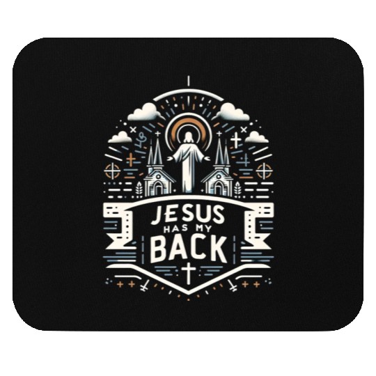 Jesus Has My Back 28 Mouse Pads
