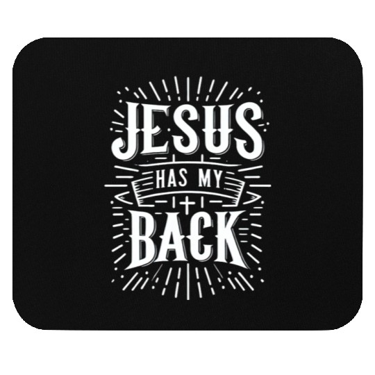 Jesus Has My Back 31 Mouse Pads
