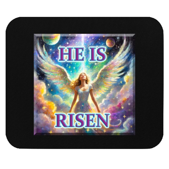 Angelic Joy and Supernatural Elation, HE IS RISEN! Mouse Pads