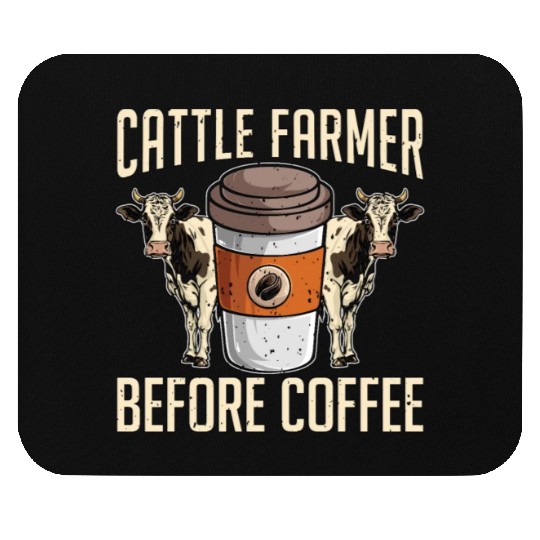 Cattle Farmer Before Coffee Farmer Coffee Lover Mouse Pads