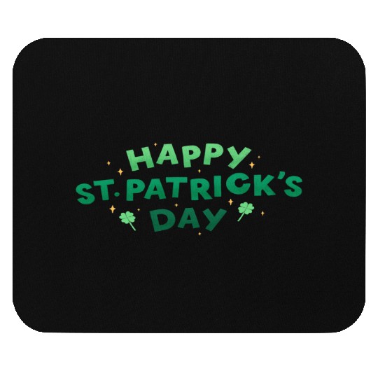 Happy St patricks Day Mouse Pads