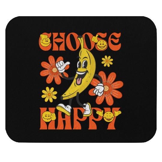 Choose Happy Retro Banana Mascot Mouse Pads
