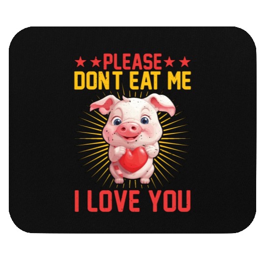 Please Don't Eat Me, I Love You 5 Mouse Pads