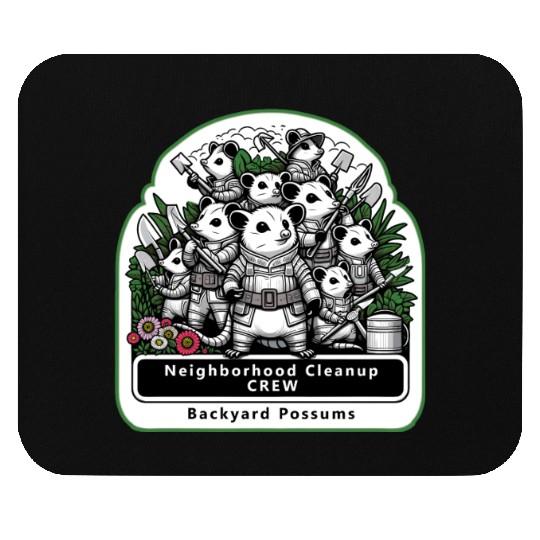 Backyard Possums Cleanup Crew Eco Warriors Mouse Pads