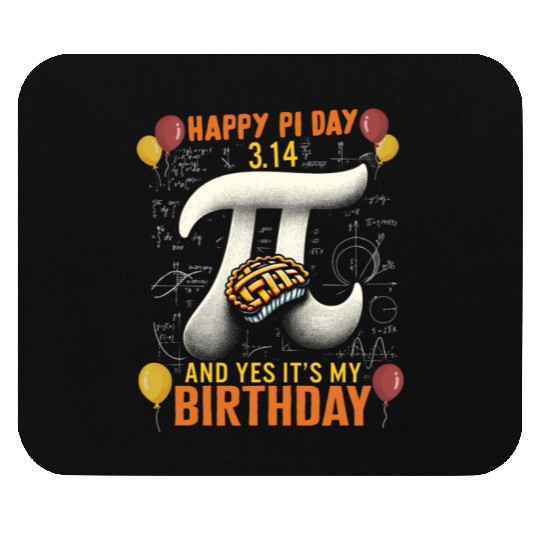 Happy Pi Day Mouse Pads, 3.14 And Yes Its My Birthday