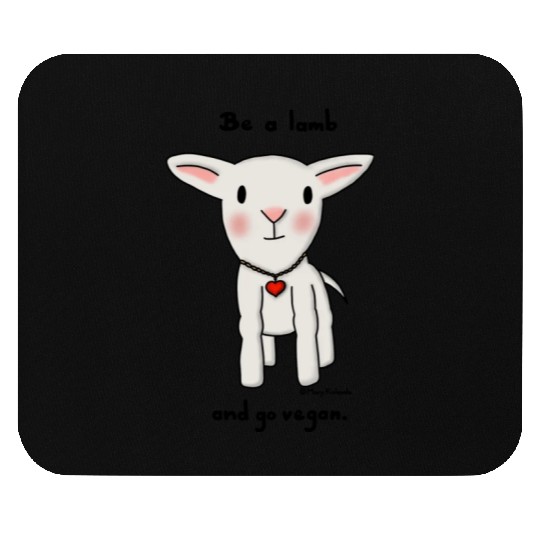 Be a Lamb and Go Vegan Mouse Pads