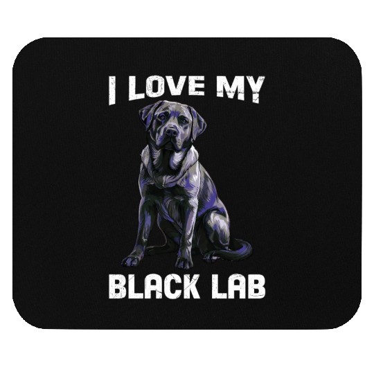 Labrador Lover I LOVE MY BLACK LAB Black Mouse Pads