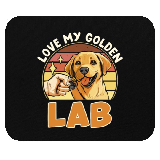 Golden Labrador Owner LOVE MY GOLDEN LAB Mouse Pads