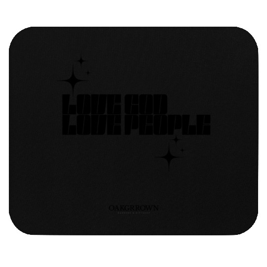 Love God, Love People Mouse Pads