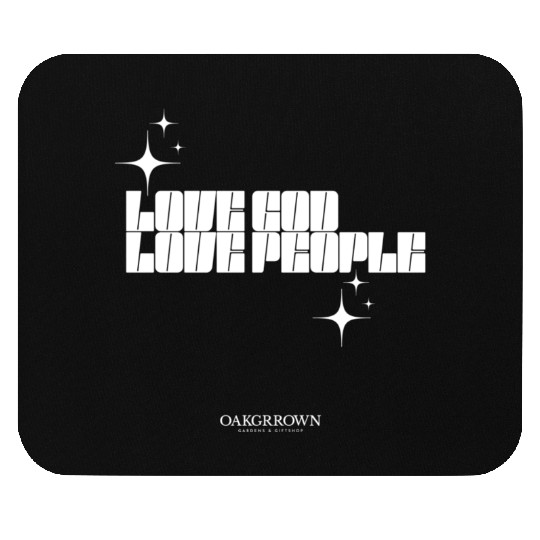 Love God, Love People Mouse Pads