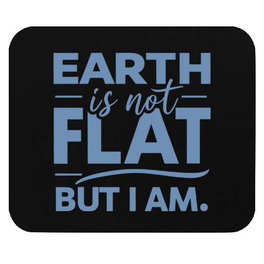 Flat Earth Satire Ironic Jokes Mouse Pads