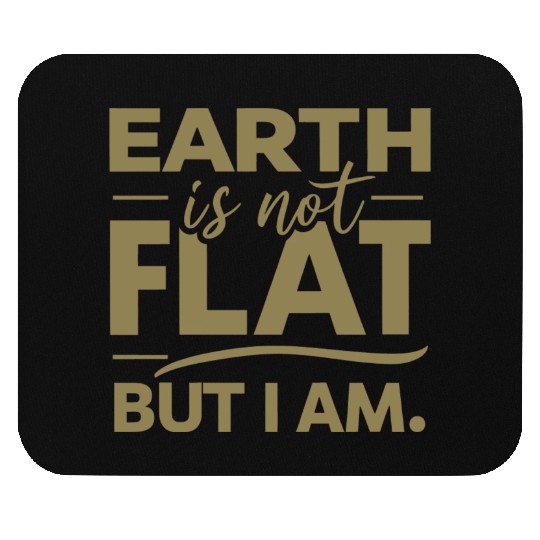 Flat Earth Satire Ironic Jokes Mouse Pads