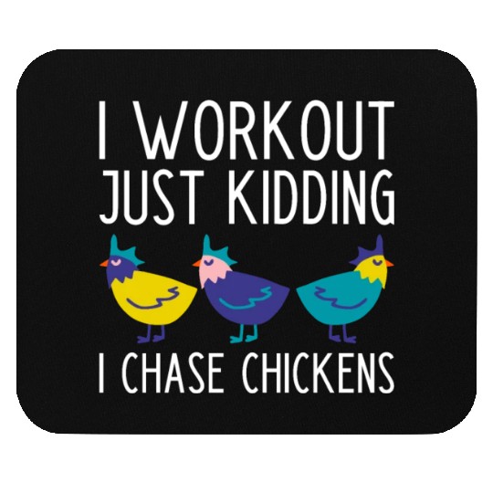 Funny Chasing Chickens Farmer Slogan Mouse Pads