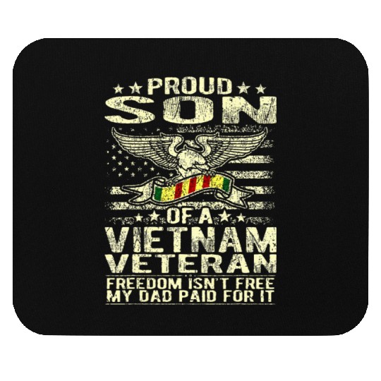 Freedom Isn't Free Proud Son Of A Vietnam Mouse Pads