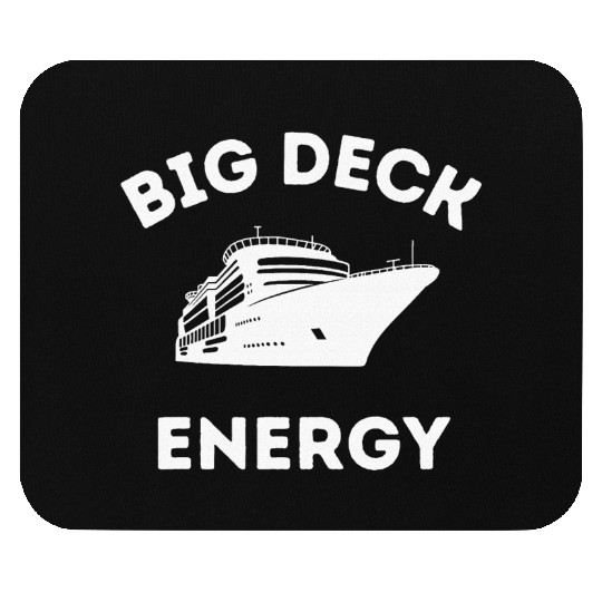 Cruise Ship Big Deck energy Mouse Pads