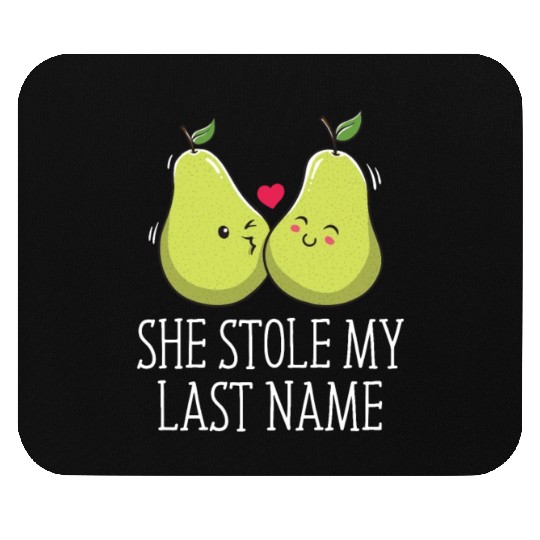 She Stole My Last Name Groom Pun Husband To Be Jok Mouse Pads
