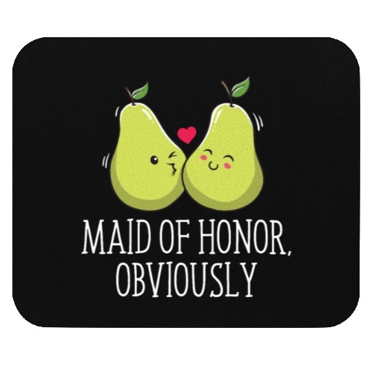 Maid Of Honor Obviously Best Woman Bridesmaid Best Mouse Pads