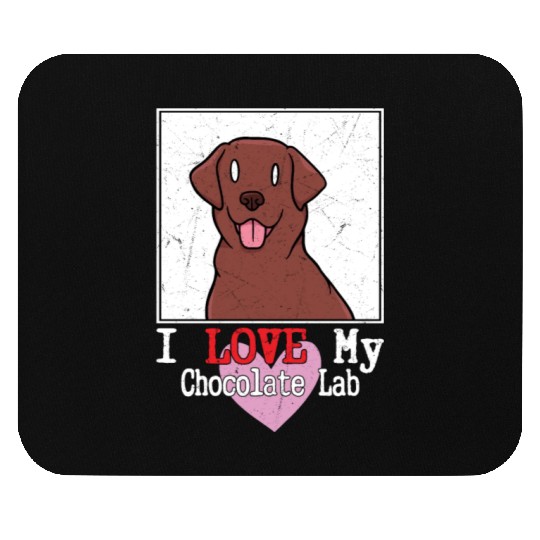 I Love My Chocolate Lab Owner Labrador Retriever Mouse Pads