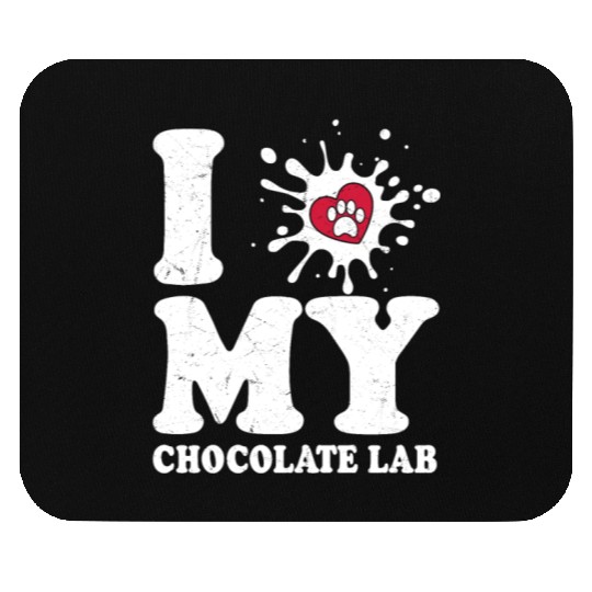 I Love My Chocolate Lab Labrador Retriever Owner Mouse Pads