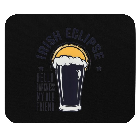 Irish Solar Eclipse - Hello Darkness My Old Friend Mouse Pads