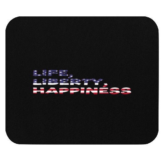 Life, Liberty, Happiness American Flag Font Mouse Pads