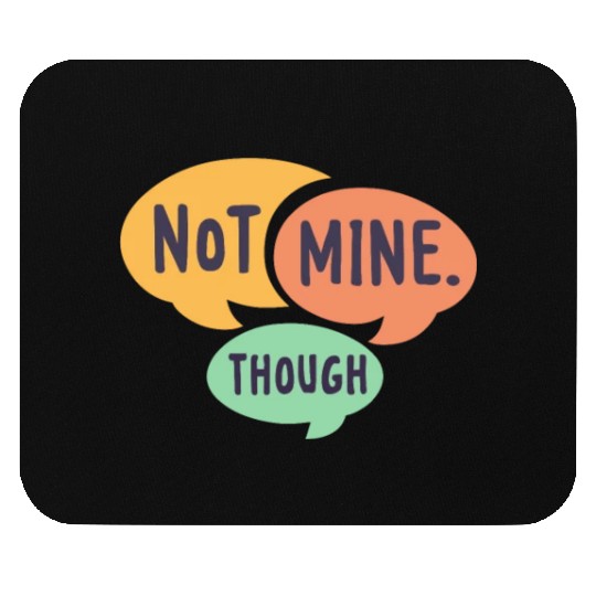 Not mine though, psychology students Mouse Pads