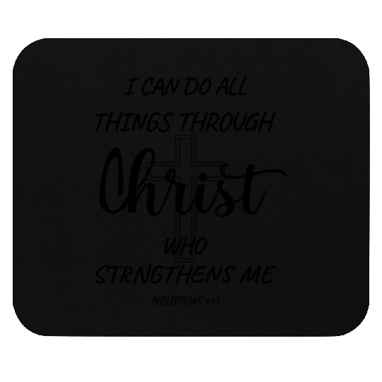 PHILIPPIANS 4:13 bible verse Mouse Pads