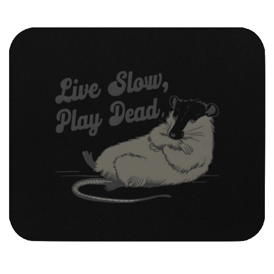Funny Possum Live slow play dead Street Cat Mouse Pads