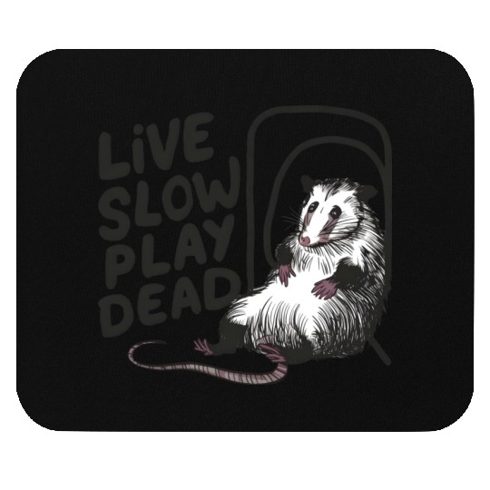 Funny Possum Live slow play dead Street Cat Mouse Pads